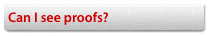 Can I see proofs?