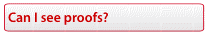 Can I see proofs?